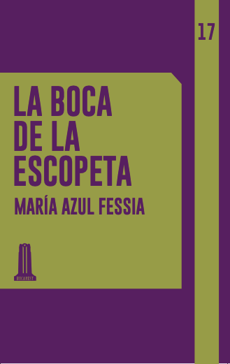 Producto - La boca de la escopeta, María Azul Fessia