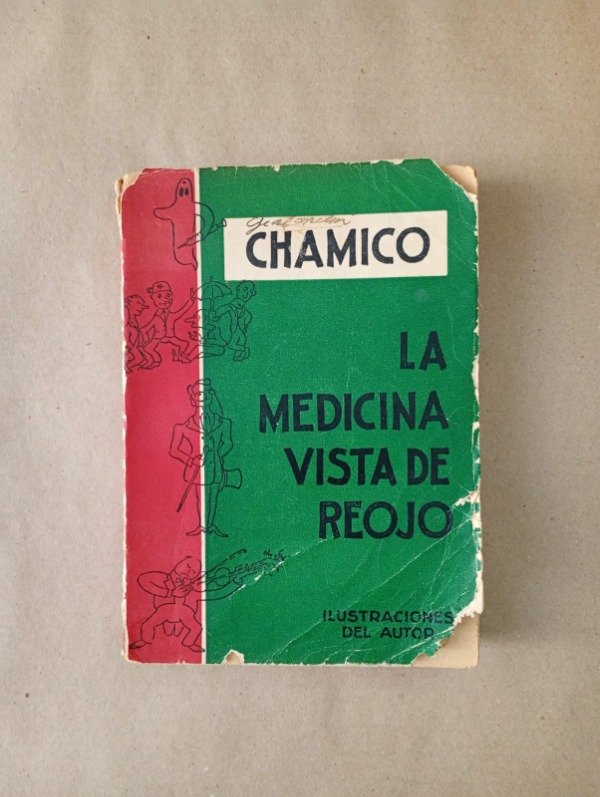 Producto - La medicina vista de reojo - Chamico - Toba 1954 - 1era Edición