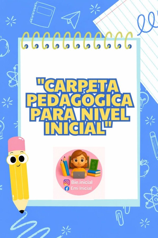 Producto - "CARPETA PEDAGÓGICA NIVEL INICIAL - 2026"