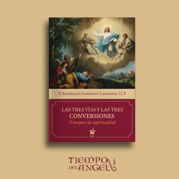 Producto - REGINALDO GARRIGOU-LAGRANGE - LAS TRES VÍAS Y LAS TRES CONVERSIONES