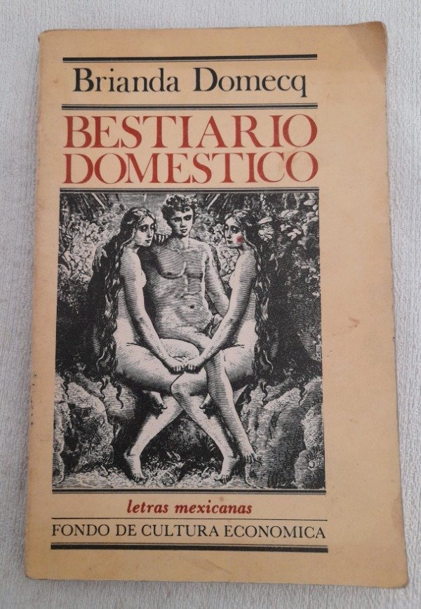 Producto - Bestiario Doméstico - Brianda Domecq - Fce Letras Mexicanas