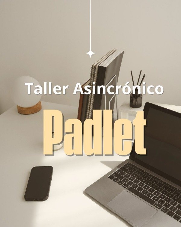 Producto - Taller Asincrónico Padlet