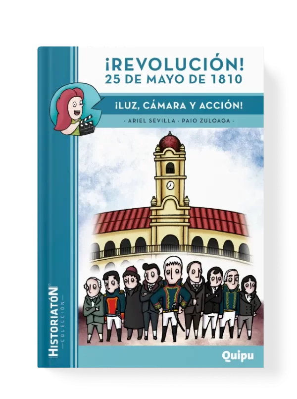Producto - Revolución. 25 de Mayo de 1810 - Ariel Sevilla y Paio Zuloaga
