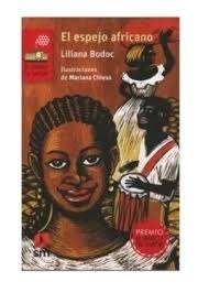 Producto - Liliana Bodoc "Espejo africano"
