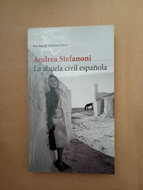 Producto - La abuela civil española - Andrea Stefanoni - Seix Barral 2014