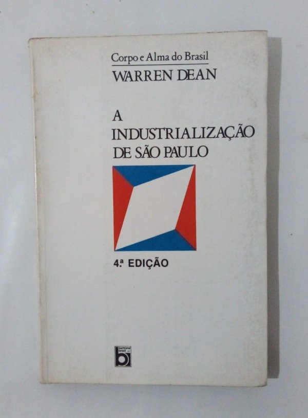 Producto - A industrializacao de Sao Paulo - Warren Dean - Bertrand 1991