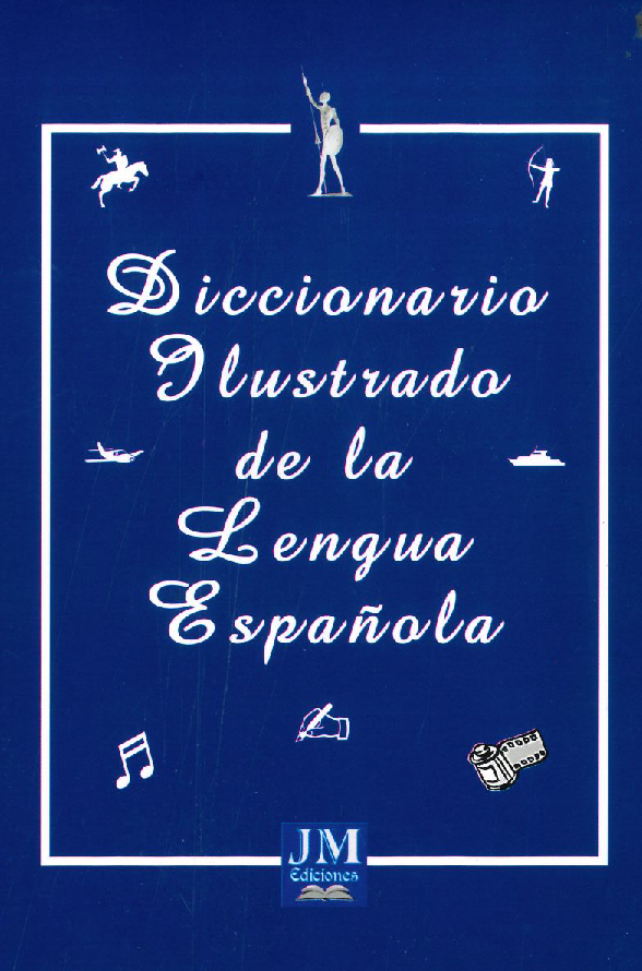 Producto - DICCIONARIO ILUSTRADO DE LA LENGUA ESPAÑOLA