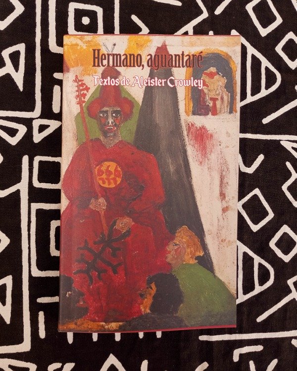 Producto - HERMANO, AGUANTARÉ Compilación de textos de Aleister Crowley