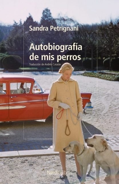 Producto - Autobiografía de mis perros - Sandra Petrignani