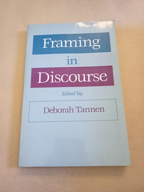 Producto - Framing in discourse - Tannen - Oxford Univesity Press 1993