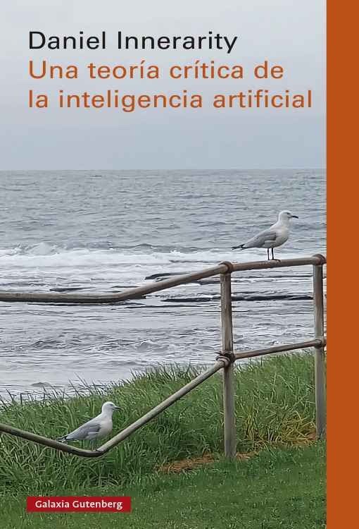 Producto - Una teoria critica de la inteligencia - Daniel Innerarity