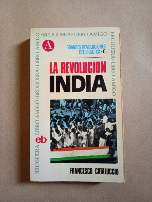 Producto - La revolución india - Francesco Cataluccio - Bruguera 1970