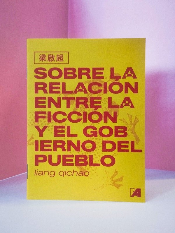Producto - Sobre la relación entre la ficción y el gobierno del pueblo - Liang Qichao
