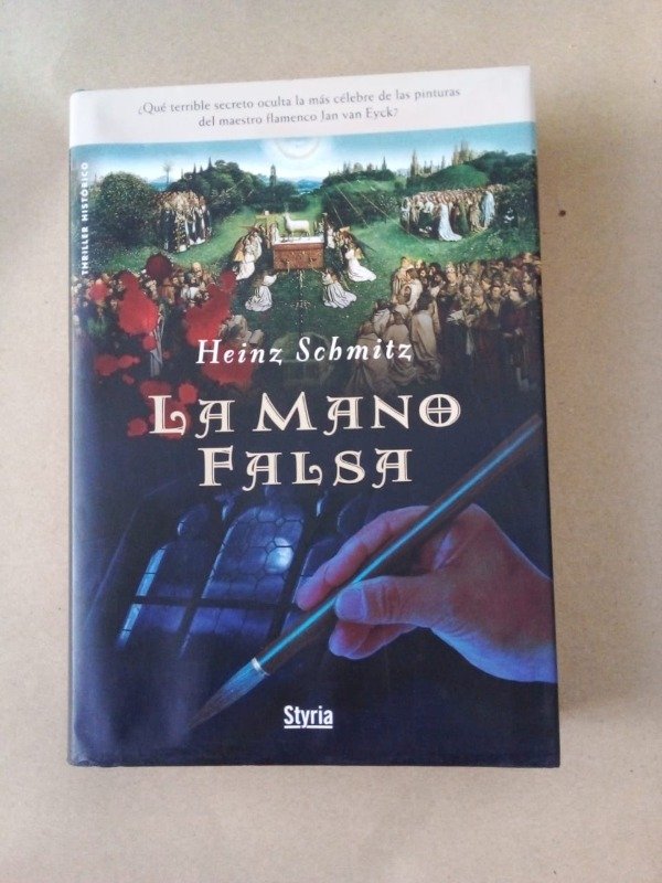 Producto - La mano falsa - Heinz Schmitz - Styria 2007 - Tapa dura