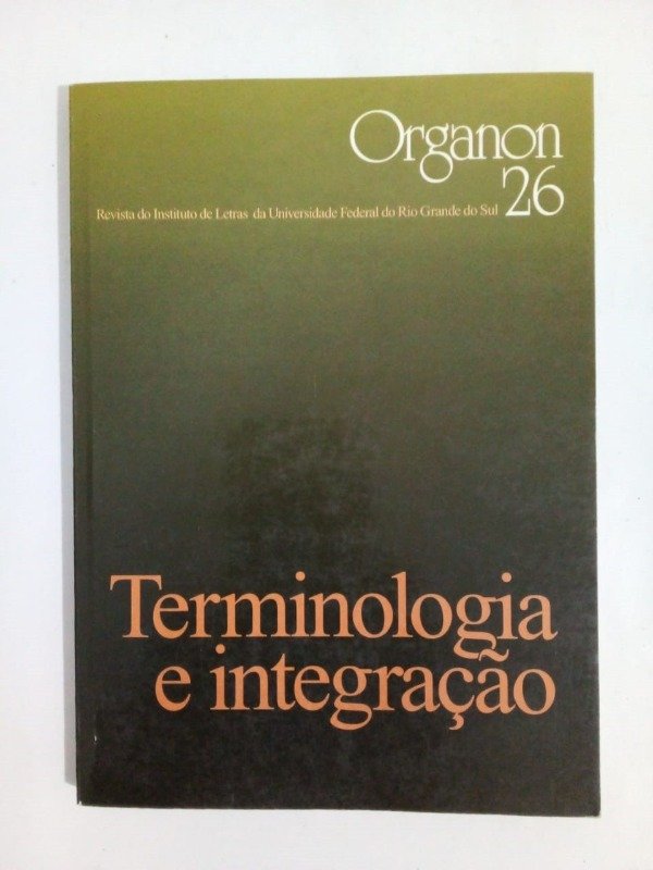 Producto - Organon #26 Terminologia e integracao Instituto Letras UF Rio Grande do Sul 1998