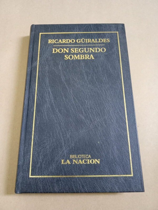 Producto - Don segundo sombras - Ricardo Güiraldes - La Nación 2000 - Tapa dura