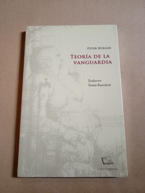 Producto - Teoría de la vanguardia - Peter Bürger - Las Cuarenta - 0