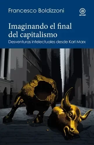Producto - Imaginando el final del capitalismo - Francesco Boldizzoni,