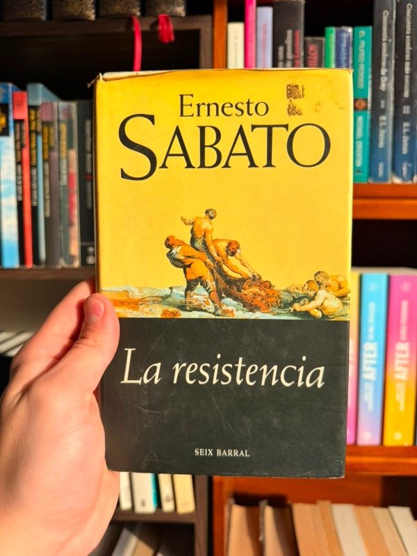 Producto - La resistencia (Ernesto Sabato) Tapa Dura