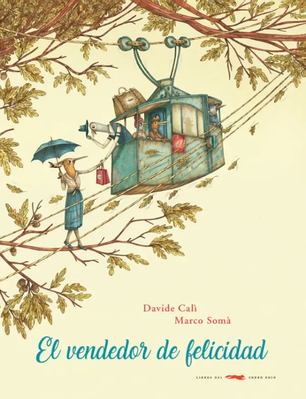 Producto - El vendedor de felicidad - Davide Cali / Marco Soma - Libros del Zorro Rojo