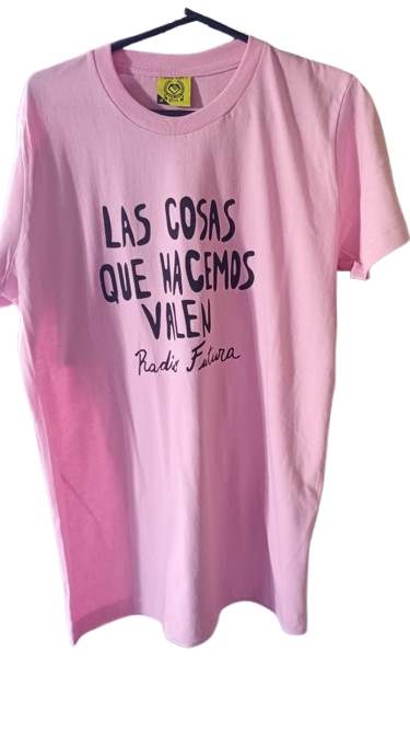 Producto - Remera "Las cosas que hacemos valen"