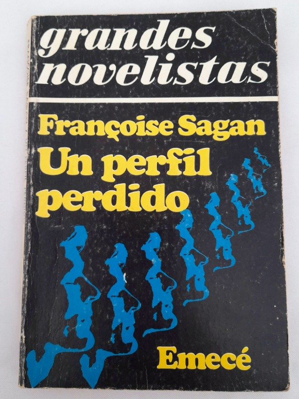 Producto - Un Perfil Perdido - Francoise Sagan - Emecé Grandes Novelistas