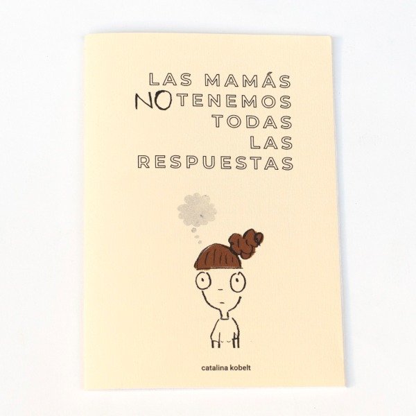 Producto - Las mamás NO tenemos todas las respuestas