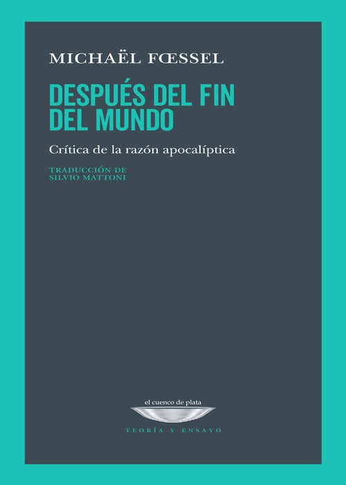 Producto - Después del fin del mundo, Michael Foessel, Cuenco de Plata