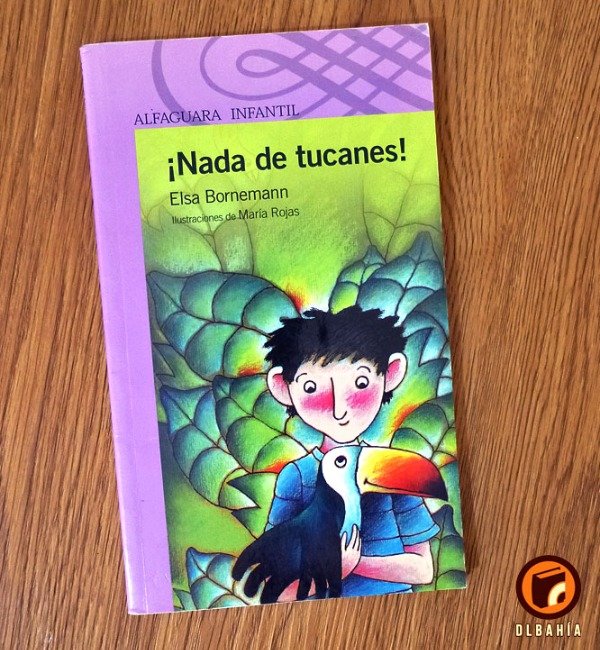 Producto - Nada de tucanes - Elsa Bornemann