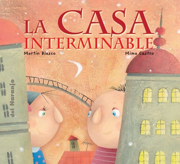 Producto - La Casa Interminable. Martín Blasco - Ed. Del Naranjo.