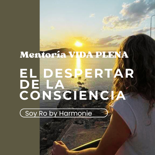 Producto - Mentoría Vida Plena: El despertar de la Consciencia