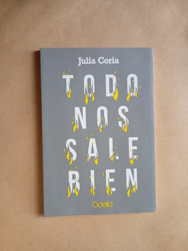 Producto - Todo nos sale bien - Julia Coria - Odelia 2019