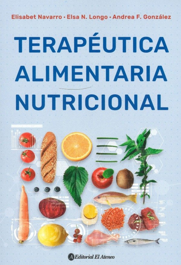 Producto - TERAPÉUTICA ALIMENTARIA NUTRICIONAL - Longo, Gonzalez, Navarro
