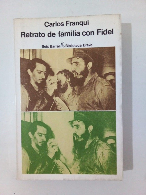 Producto - Retrato de familia con Fidel - Carlos Franqui - Seix Barral 1981