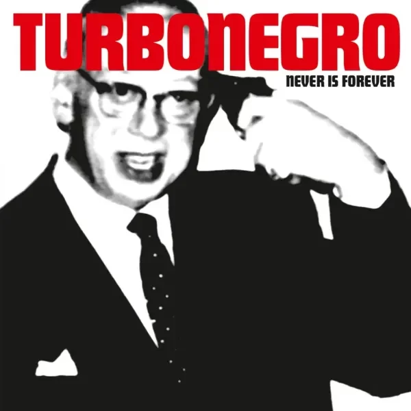 Producto - TURBONEGRO - Never is Forever (LP)