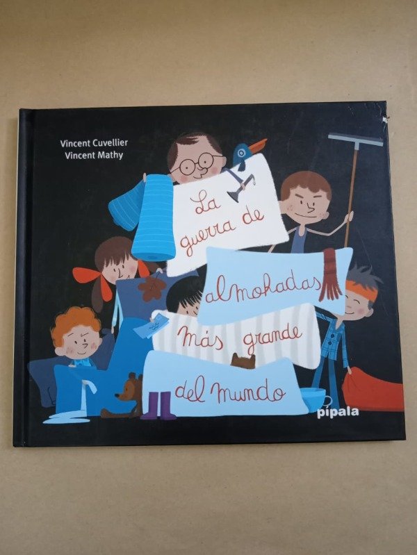Producto - La guerra de almohadas más grande del mundo - Vincent Cuvellier - Pípala 2018 - 0