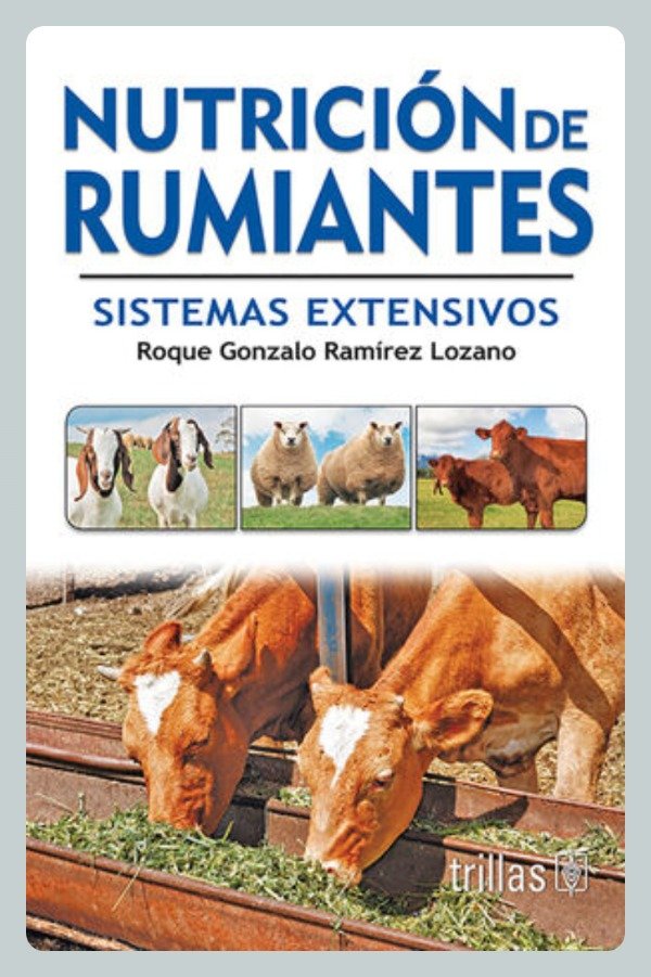 Producto - Ramírez: Nutrición de Rumiantes. Sistemas Extensivos