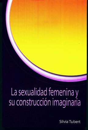 Producto - La Sexualidad Femenina y su Construcción Imaginaria