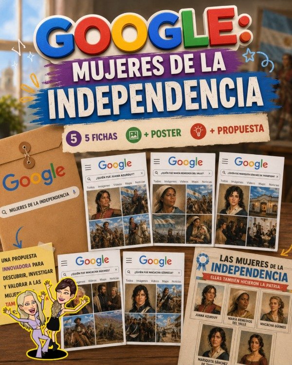 Producto - GOOGLE. MUJERES DE LA INDEPENDENCIA