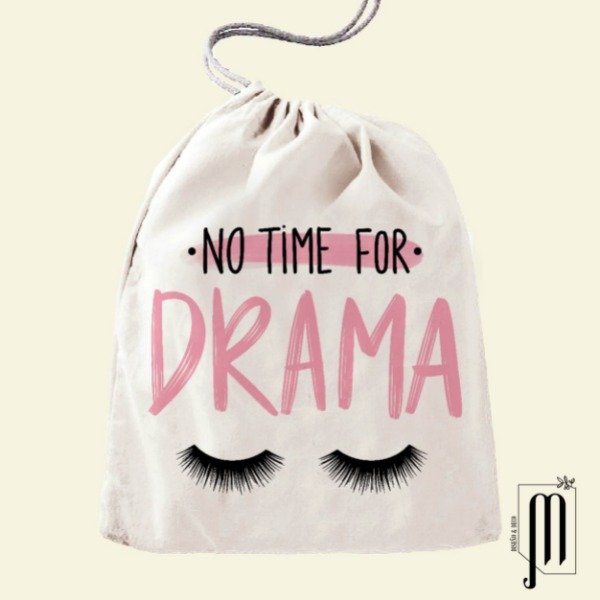 Bolsa de tela con frunce No time for drama