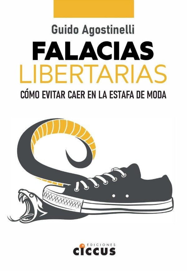 Producto - Falacias Libertarias - Guido Agostinelli