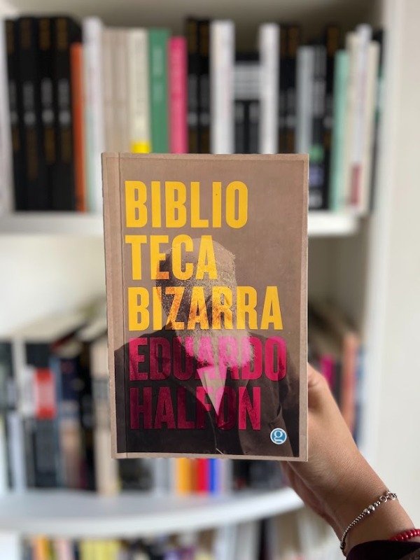 Producto - Biblioteca bizarra - Eduardo Halfon