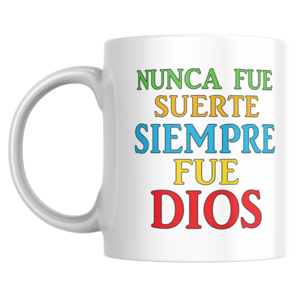Producto - Taza - nunca fue suerte siempre fue dios - 0