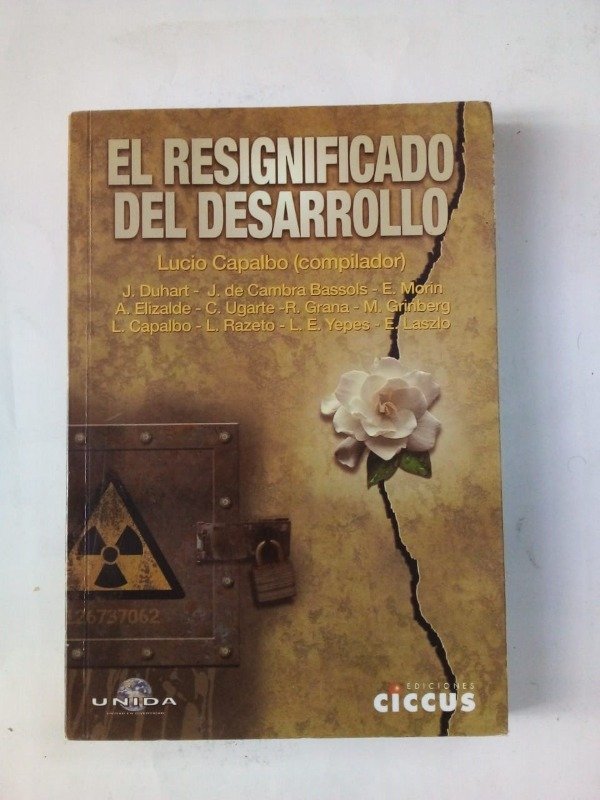 Producto - El resignificado del desarrollo - Capalbo Duhart - Ciccus 2008
