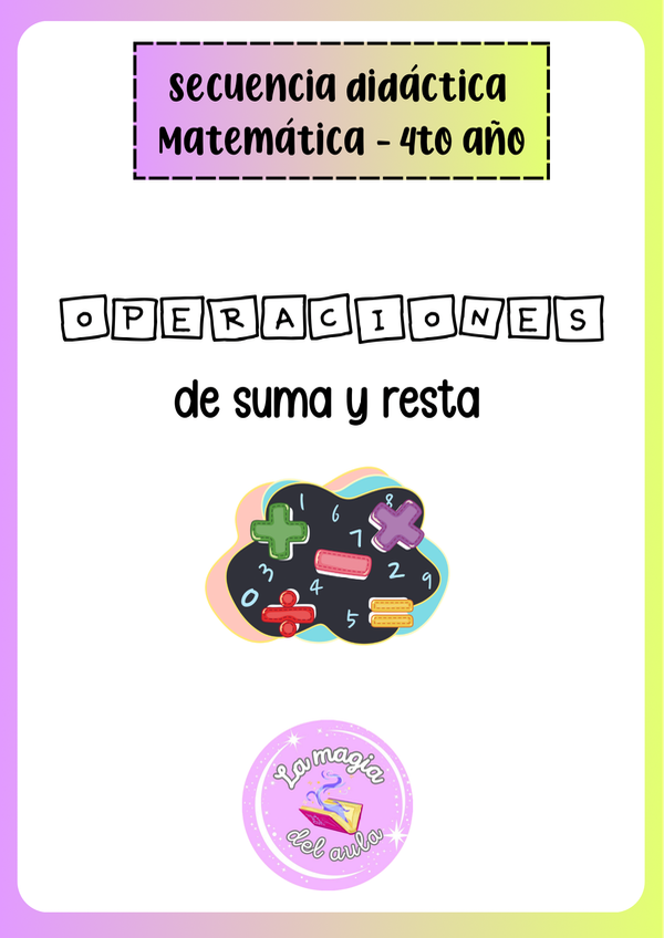 Producto - Secuencia didáctica: operaciones de suma y resta para 4to año