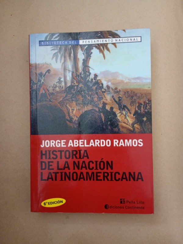 Producto - Historia de la Nación Latinoamericana - Jorge Abelardo Ramos - Peña Lillo 2011
