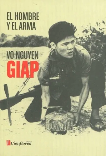 Producto - EL HOMBRE Y EL ARMA - VO NGUYEN GIAP - CIENFLORES EDIT.