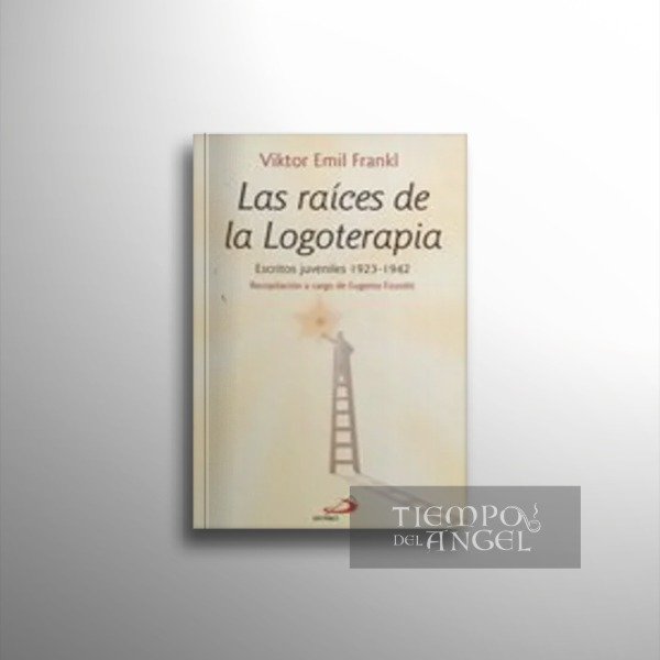 Producto - LAS RAÍCES DE LA LOGOTERAPIA. ESCRITOS JUVENILES 1923 - 1942