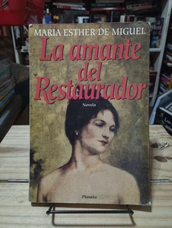 Producto - LA AMANTE DEL RESTAURADOR - María Esther de Miguel