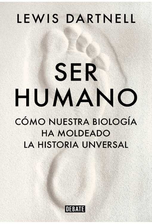 Producto - Ser humano - Lewis Dartnell